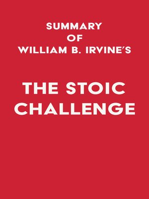 cover image of Summary of William B. Irvine's the Stoic Challenge